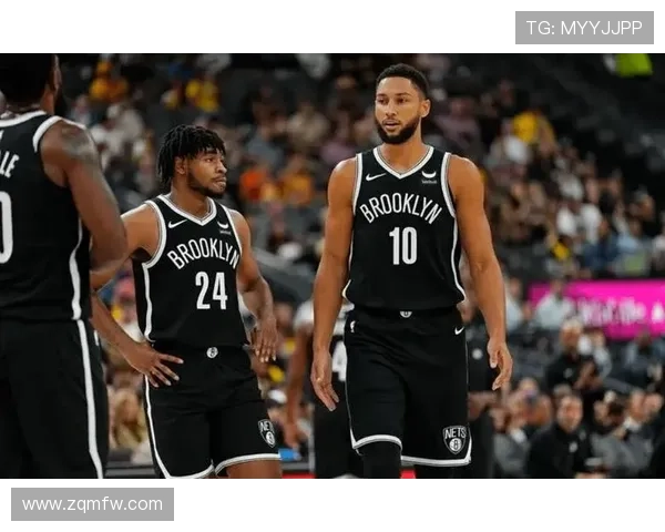 篮网新赛季核心阵容深度解析探讨球队能否重返东部巅峰 篮网新赛季核心阵容深度解析探讨球队能否重返东部巅峰